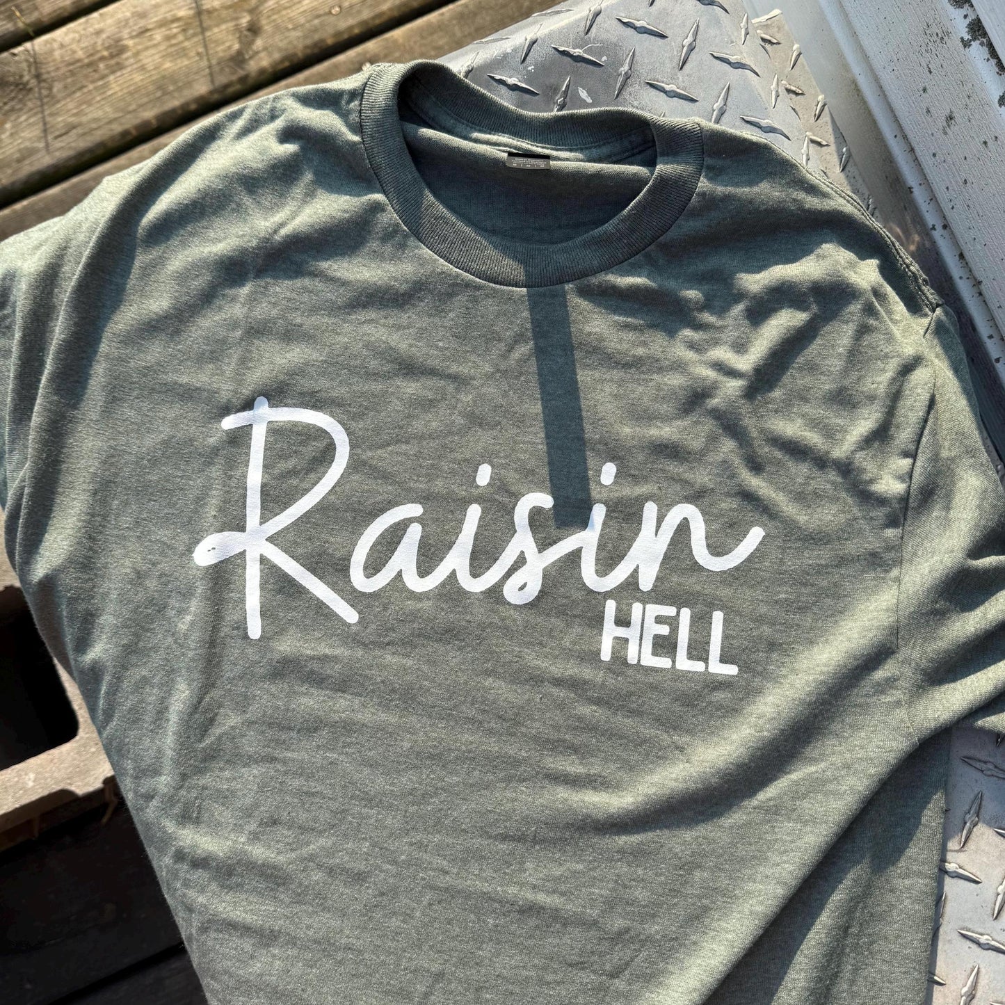 Raisin Hell T-Shirt